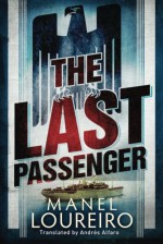 The Last Passenger - Manel Loureiro, Andres Alfaro