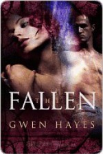 The Fallen - Gwen Hayes