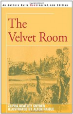 The Velvet Room - Zilpha Keatley Snyder, Alton Raible