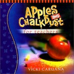 Apples & Chalkdust For Teachers - Vicki Caruana