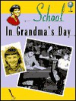 School In Grandma's Day - Valerie Weber, Gloria Jenkins