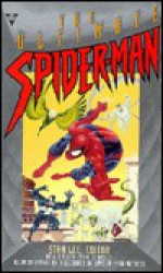 The Ultimate Spider-Man - Stan Lee, Peter David, Richard Lee Byers, Greg Cox, John Gregory Betancourt, Keith R.A. DeCandido, Tom De Haven, Dean Wesley Smith, Lawrence Watt-Evans, Ann Nocenti, Craig Shaw Gardner, Christopher Golden, David Michelinie, Robert L. Washington, III