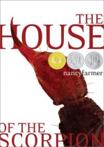 The House of the Scorpion - Nancy Farmer