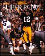 The Super Bowl: Sport's Greatest Championship - Time-Life Books, Austin Murphy