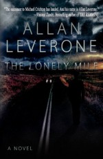 The Lonely Mile - Allan Leverone