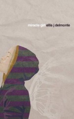 Miracle Girl - Ellis J. DelMonte