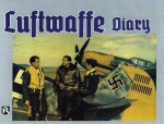 Luftwaffe Diary: Vol.1 - Uwe Feist, Thomas McGuirl