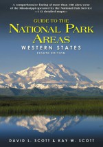 Guide to the National Park Areas: Western States, 8th - David L. Scott, Kay W. Scott