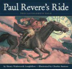 Paul Revere's Ride: The Landlord's Tale - Henry Wadsworth Longfellow, Charles Santore, Elizabeth Encarnacion