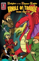 Knights Of The Dinner Table: Bundle Of Trouble, Vol. 36 - Jolly R. Blackburn, Brian Jelke, Steve Johansson, David S. Kenzer