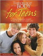 Theology of the Body for Teens: Discovering God's Plan for Love and Life - Jason Evert, Crystalina Evert, Brian Butler