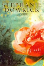 Tasting Salt - Stephanie Dowrick