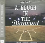 A Rough in the Diamond - Jeff Santo, Joe Mantegna, Dennis Franz