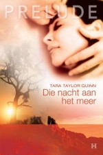 Die nacht aan het meer - Tara Taylor Quinn, Ton Stam