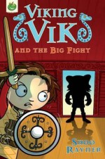 Viking Vik And The Big Fight (Viking Vik) - Shoo Rayner