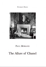 The Allure of Chanel - Paul Morand, Euan Cameron