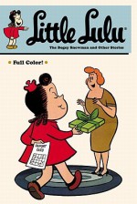 Little Lulu Volume 23: The Bogey Snowman and Other Stories - John Stanley, Irving Tripp