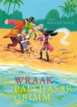 De wraak van Balthasar Grimm - Reggie Naus, Mark Janssen