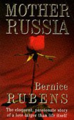 Mother Russia - Bernice Rubens