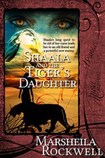 Shaala and the Tiger's Daughter (Tales of Sand and Sorcery #6) - Marsheila Rockwell