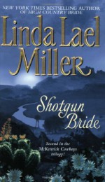 Shotgun Bride (McKettrick Cowboys #2) - Linda Lael Miller