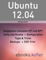 Ubuntu 12.04 (German Edition) - Michael Kofler