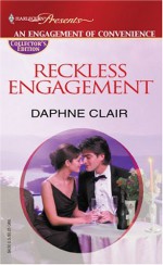 Reckless Engagement: An Engagement of Convenience - Daphne Clair