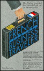 French for the Business Traveller - Annie Heminway, Annie Hemminway