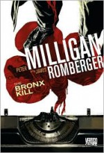 The Bronx Kill - Peter Milligan, James Romberger