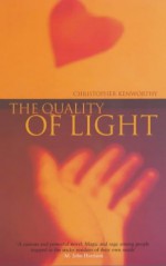 The Quality Of Light - Christopher Kenworthy