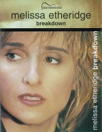 Melissa Etheridge / Breakdown - Melissa Etheridge