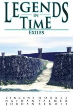 Exiles - Vincent Hobbes, Nathan Palmer, Jordan Benoit