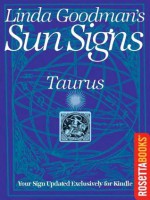 Linda Goodman's Sun Signs: Taurus (Linda Goodman's Sun Signs Set) - Linda Goodman