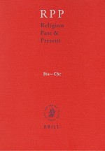 Religion Past and Present, Volume 2 - Hans Dieter Betz, Don S. Browning, Bernd Janowski