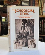 The Schoolgirl Ethic: The Life and Work of Angela Brazil - Gillian Freeman