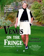 Venus on the Fringe - Debbie Steinbach