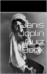 Janis Joplin Quiz Book - Linda S. Bailey