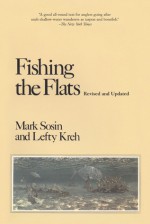 Fishing the Flats, (rev & updated) - Mark Sosin, Lefty Kreh