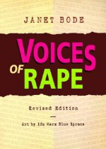 Voices of Rape - Janet Bode