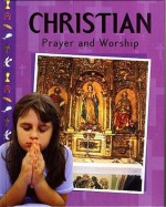 Christian Prayer and Worship - Martin Ganeri, Anita Ganeri