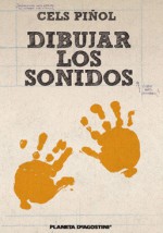 Dibujar los Sonidos - Cels Piñol