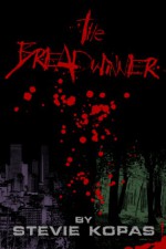 The Breadwinner - Stevie Kopas