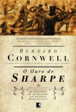 O Ouro de Sharpe (As Aventuras de Sharpe, #9) - Alves Calado, Bernard Cornwell