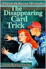 The Disappearing Card Trick - Vicki Berger Erwin