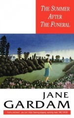 The Summer after the Funeral - Jane Gardam