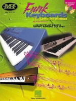 Funk Keyboards: The Complete Method--A Contemporary Guide to Chords, Rhythms, and Licks (Book & CD) - Gail Johnson