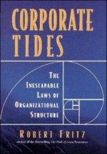 Corporate Tides - Robert Fritz