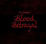 Blood Betrayal - T.E. Ridener