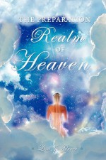 The Preparation Realm of Heaven - Lisa Jo Greer