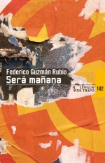 Será mañana - Federico Guzmán Rubio